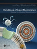 Handbook of Lipid Membranes : Molecular, Functional, and Materials Aspects