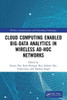 Cloud Computing Enabled Big-data Analytics in Wireless Ad-hoc Networks