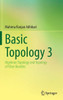 Basic Topology 3 : Algebraic Topology and Topology of Fiber Bundles