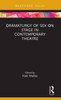 Dramaturgy of Sex on Stage in Contemporary Theatre