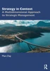 Strategy in Context : A Multidimensional Approach to Strategic Management