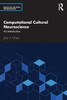 Computational Cultural Neuroscience : An Introduction