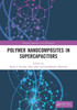 Polymer Nanocomposites in Supercapacitors