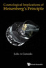 Cosmological Implications of Heisenberg's Principle