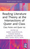 READING LITERATURE AND THEORY AT THE INTERSECTIONS OF QUEER AND.