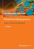 Produktentwicklungsprojekte - Aufbau, Ablauf und Organisation