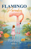 Flamingo Paradies