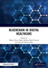 Blockchain in Digital Healthcare