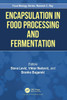 Encapsulation in Food Processing and Fermentations