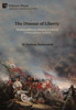 The Disease of Liberty : Thomas Jefferson, History, & Liberty: A Philosophical Analysis