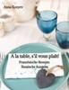A la table, s'il vous plaît! : Französische Rezepte. Russische Ausgabe.