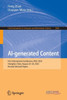 AI-generated Content : First International Conference, AIGC 2023, Shanghai, China, August 25–26, 2023, Revised Selected Papers