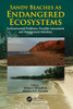 Sandy Beaches as Endangered Ecosystems : Environmental Problems, Possible Assessment and Management Solutions