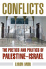 Conflicts : The Poetics and Politics of Palestine-Israel