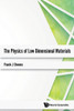 The Physics of Low Dimensional Materials