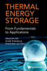 Thermal Energy Storage : From Fundamentals to Applications