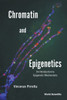 Chromatin and Epigenetics : An Introduction to Epigenetic Mechanisms