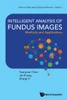 Intelligent Analysis of Fundus Images : Methods and Applications