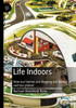 Life Indoors : How our homes are shaping our bodies and our planet
