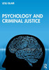 Psychology and Criminal Justice