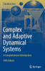 Complex and Adaptive Dynamical Systems : A Comprehensive Introduction