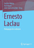 Ernesto Laclau : Pädagogische Lektüren
