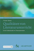 Qualitäten Von Literaturunterricht : Eine Videostudie Im Praxissemester