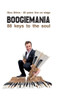 Boogiemania - 88 Keys to the Soul : 40 Years Live on Stage