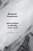 Romantic Immanence : Interventions in Alterity, 1780-1840