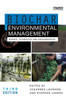 Biochar for Environmental Management : Science, Technology and Implementation