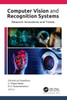 Computer Vision and Recognition Systems : Research Innovations and Trends