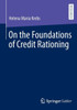 On the Foundations of Credit Rationing