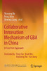 Collaborative Innovation Mechanism of GBA in China : A Free Port Approach