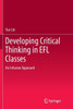 Developing Critical Thinking in EFL Classes : An Infusion Approach