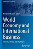 World Economy and International Business : Theories, Trends, and Challenges