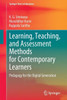 Learning, Teaching, and Assessment Methods for Contemporary Learners : Pedagogy for the Digital Generation