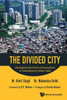 The Divided City : Ideological and Policy Contestations in Contemporary Urban India