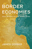 Border Economies : Cities Bridging the U.S.-Mexico Divide