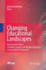 Changing Educational Landscapes : Educational Policies, Schooling Systems and Higher Education - a comparative perspective