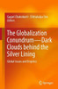 The Globalization Conundrum—Dark Clouds behind the Silver Lining : Global Issues and Empirics