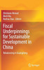 Fiscal Underpinnings for Sustainable Development in China : Rebalancing in Guangdong