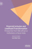 Financial Inclusion and Livelihood Transformation : Perspective from Microfinance Institutions in Rural India