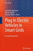 Plug In Electric Vehicles in Smart Grids : Energy Management
