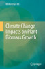 Climate Change Impacts on Plant Biomass Growth
