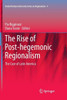 The Rise of Post-Hegemonic Regionalism : The Case of Latin America