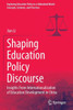 Shaping Education Policy Discourse : Insights From Internationalization of Education Development in China