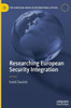 Researching European Security Integration