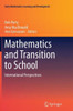 Mathematics and Transition to School : International Perspectives