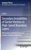 Secondary Instabilities of Görtler Vortices in High-Speed Boundary Layers : Mechanisms and Flow Control on Laminar-Turbulent Transition