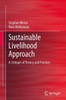 Sustainable Livelihood Approach : A Critique of Theory and Practice